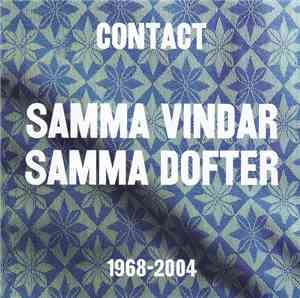 Contact  - Samma Vindar, Samma Dofter 1968 - 2004