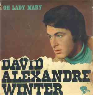 David Alexandre Winter - Oh Lady Mary