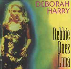 Deborah Harry - Debbie Does Luna