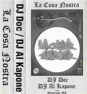 DJ Doc  & DJ Al Kapone feat. Mastertoy MC - La Cosa Nostra