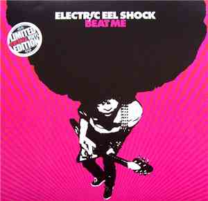 Electric Eel Shock - Beat Me