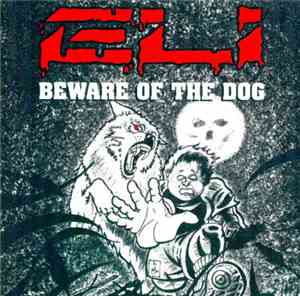 Eli  - Beware Of The Dog