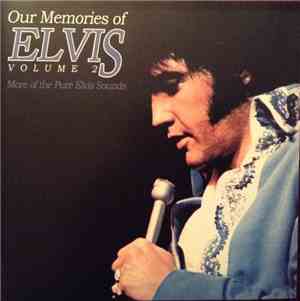 Elvis Presley - Our Memories Of Elvis Volume 2