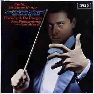 Falla, Frühbeck De Burgos, New Philharmonia With Nati Mistral - El Amor Bru ...