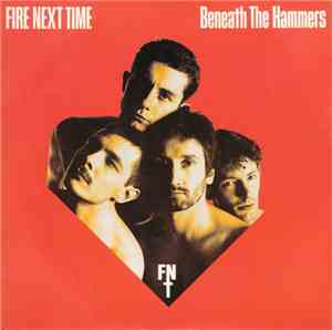 Fire Next Time - Beneath The Hammers