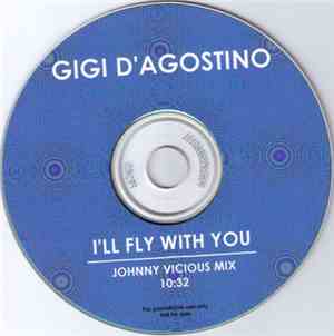 Gigi D'Agostino - I'll Fly With You (Johnny Vicious Mix)