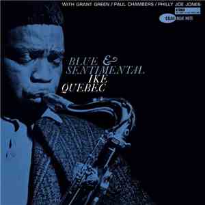 Ike Quebec - Blue & Sentimental