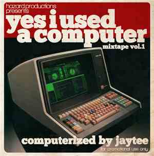 Jaytee - Yes I Used A Computer Mixtape Vol.1