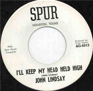John Linsday  - I'll Keep My Head Held High