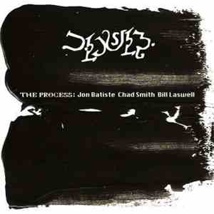 Jon Batiste, Chad Smith, Bill Laswell - The Process