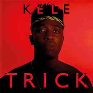 Kele - Trick