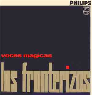 Los Fronterizos - Voces Magicas