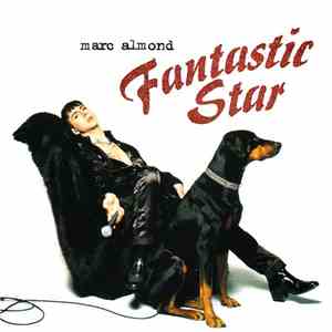 Marc Almond - Fantastic Star