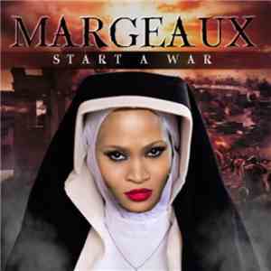 Margeaux - Start A War