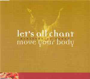 Ministry Of Sound - Let's All Chant (Move Your Body)