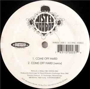 Mister Voodoo - Come Off Hard