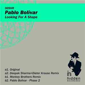 Pablo Bolívar - Looking For A Shape