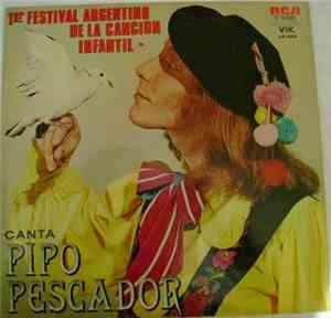 Pipo Pescador - Primer Festival Argentino De La Canción Infantil