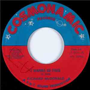Richard McDonald - I Wanna Be Free