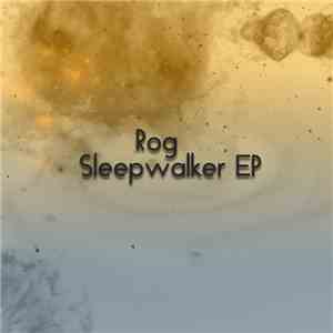 Rog  - Sleepwalker EP