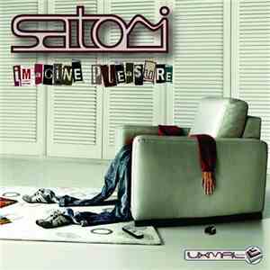Satori  - Imagine Pleasure
