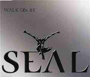 Seal - Walk On By