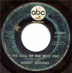 Sherry Grooms - The Call Of The Wild One / The Girl's Song