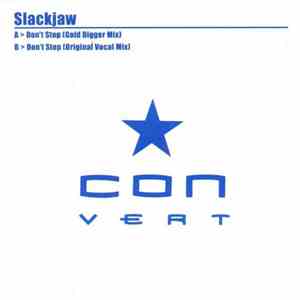 Slackjaw  - Don't Stop