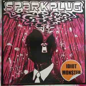 Sparkplug - Idiot Monster