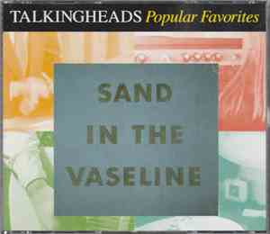 Talkingheads - Sand In The Vaseline - Popular Favourites 1976-1992