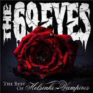 The 69 Eyes - The Best Of Helsinki Vampires