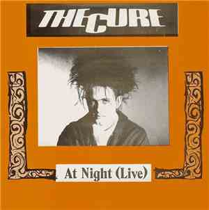 The Cure / The Easy Cure - At Night (Live) / See The Children