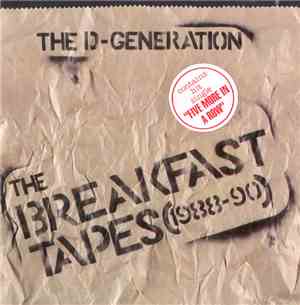 The D-Generation - The Breakfast Tapes (1989-90)