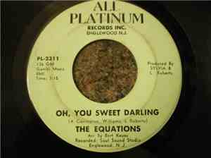 The Equations - Oh, You Sweet Darling / Have Faith