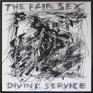 The Fair Sex - Divine Service