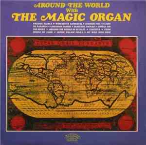 The Magic Organ - Around The World With The Magic Organ