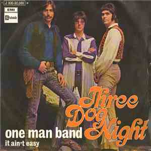 Three Dog Night - One Man Band