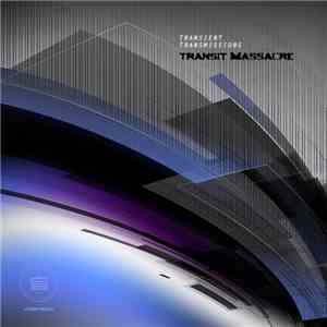 Transit Massacre - Transient Transmissions