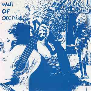 Wall Of Orchids - Life Must Go On