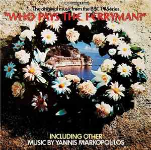 Yannis Markopoulos - Who Pays The Ferryman?