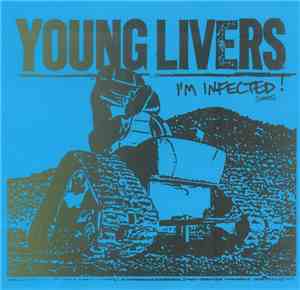 Young Livers - I'm Infected