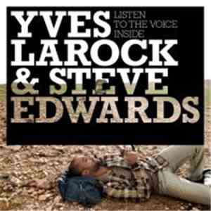 Yves Larock Featuring Jaba - Listen To The Voice Inside