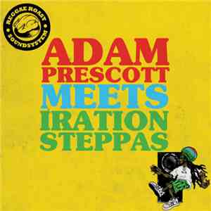 Adam Prescott Meets Iration Steppas - Adam Prescott Meets Iration Steppas