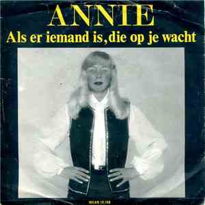 Annie  - Als Er Iemand Is, Die Op Je Wacht