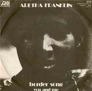 Aretha Franklin - Border Song
