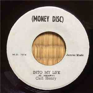 Carl Henry  / The Soul Defenders - Into My Life / Into My Life Ver.