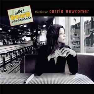 Carrie Newcomer - Betty's Diner: The Best Of Carrie Newcomer