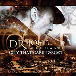 Dr. John And The Lower 911 - City That Care Forgot
