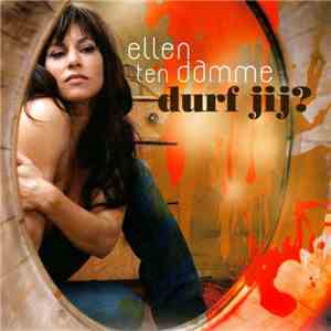 Ellen Ten Damme - Durf Jij?