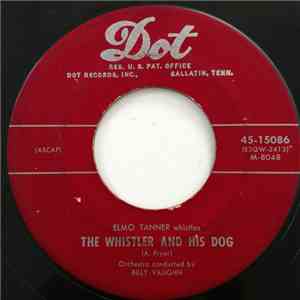 Elmo Tanner - The Whistler And His Dog / Whispering